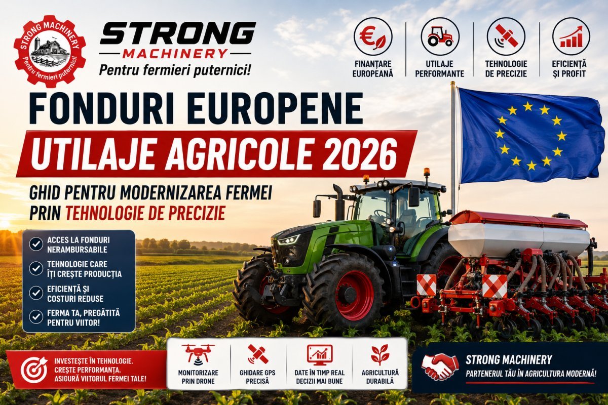 Fonduri Europene Utilaje Agricole 2026: Ghid pentru Modernizarea Fermei prin Tehnologie de Precizie